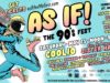 AS IF! The 90s Fest™, the raddest event in Northeast Florida
