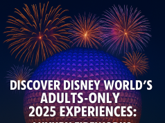 Discover Disney World’s Adults-Only 2025 Experiences: Luxury Fireworks, Gourmet Tastes, and Exclusive Offers
