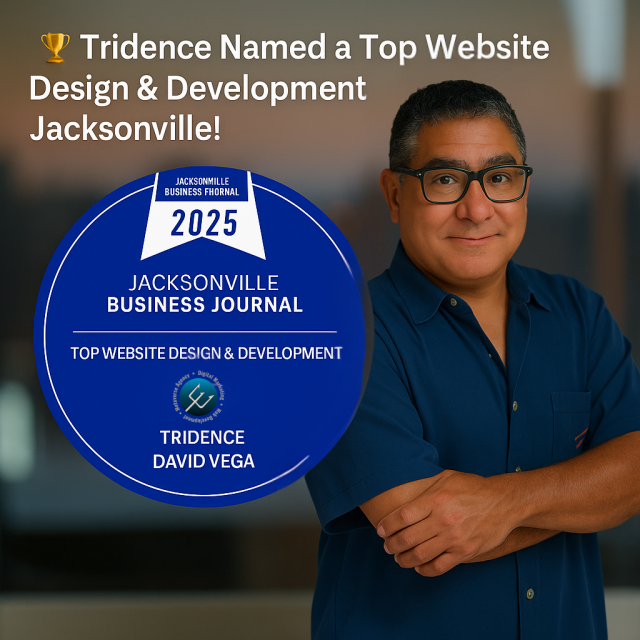 Tridence Recognized as a Top Website Design & Development Agency by Jacksonville Business Journal JBJ-2025 — Tridence Blog Jacksonville and Chicago digital marketing agency insights