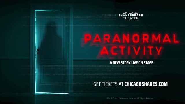 Paranormal Activity at Chicago Shakespeare Theater: Stunning Visuals, Uneven Storytelling Paranormal Activity at Chicago Shakespeare Theater Stunning Visuals, Uneven Storytelling
