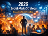 2026 Social Media Strategy: Why It’s Now a Leadership Imperative, Not Just a Marketing Tool