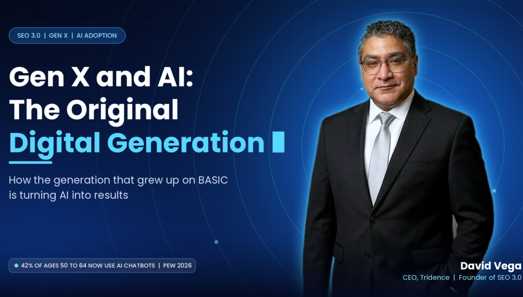 David Vega, CEO of Tridence, in front of the title Gen X and AI: The Original Digital Generation.